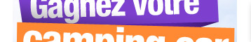 Gagnez votre camping car